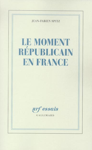 Le moment républicain en France