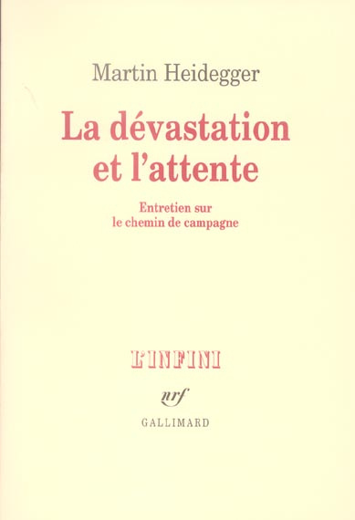 La dévastation et l'attente. Entretien sur le chemin de campagne