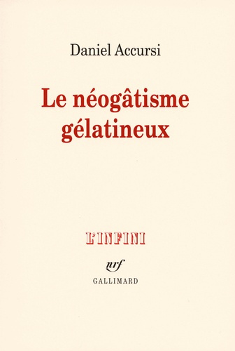 Le néogâtisme gélatineux