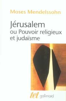 Jérusalem. Ou Pouvoir religieux et judaïsme