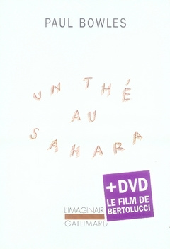 Un thé au Sahara. Avec 1 DVD