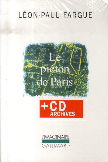 Le piéton de Paris. Suivi de D'après Paris, avec 1 CD audio