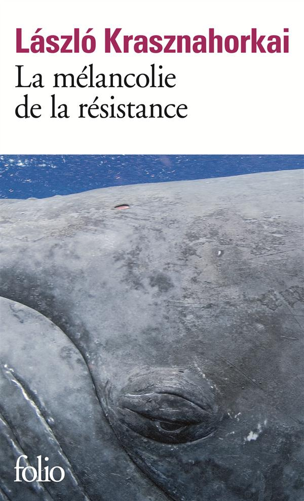 La mélancolie de la résistance