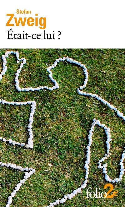 Etait-ce lui ? Précédé de Un homme qu'on n'oublie pas