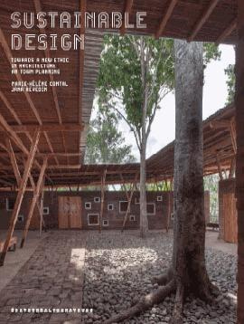 Sustainable Design. Vers une nouvelle éthique pour l'architecture de la ville Tome 3