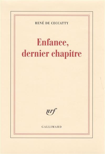 Enfance, dernier chapitre