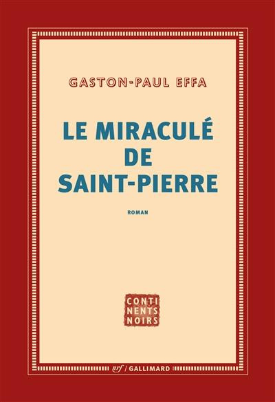 Le miraculé de Saint-Pierre