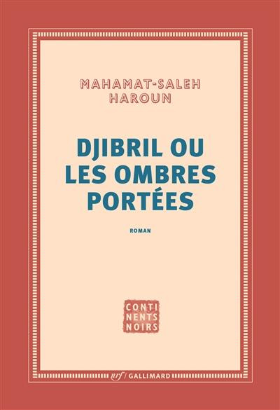 Djibril ou Les ombres portées