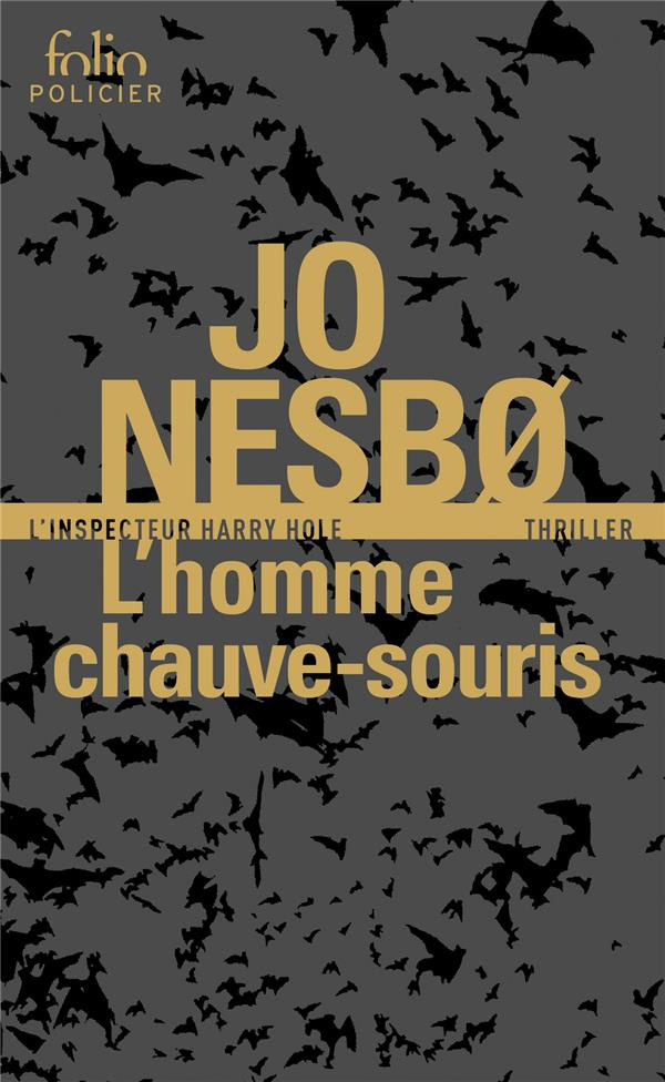 L'homme chauve-souris. Une enquête de l'inspecteur Harry Hole