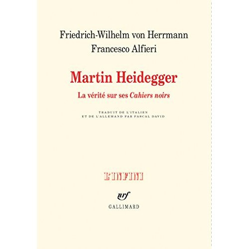 Martin Heidegger. La vérité sur ses "Cahiers noirs"
