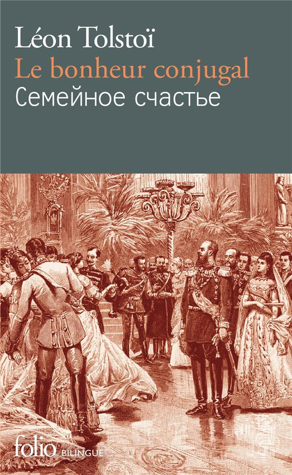 Le bonheur conjugal. Edition bilingue français-russe