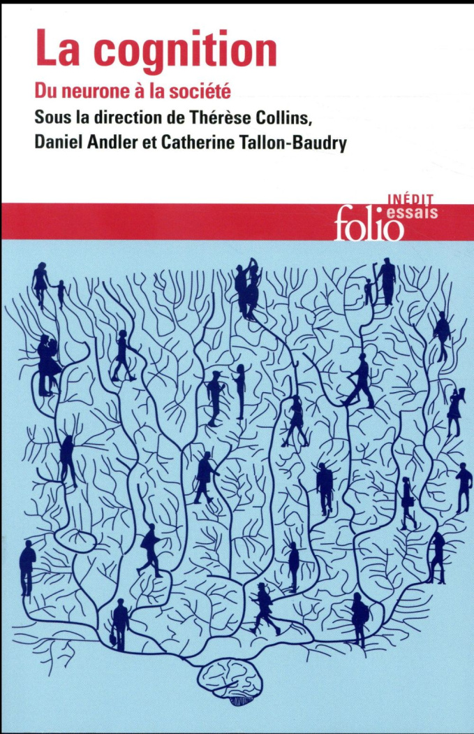 La cognition. Du neurone à la société