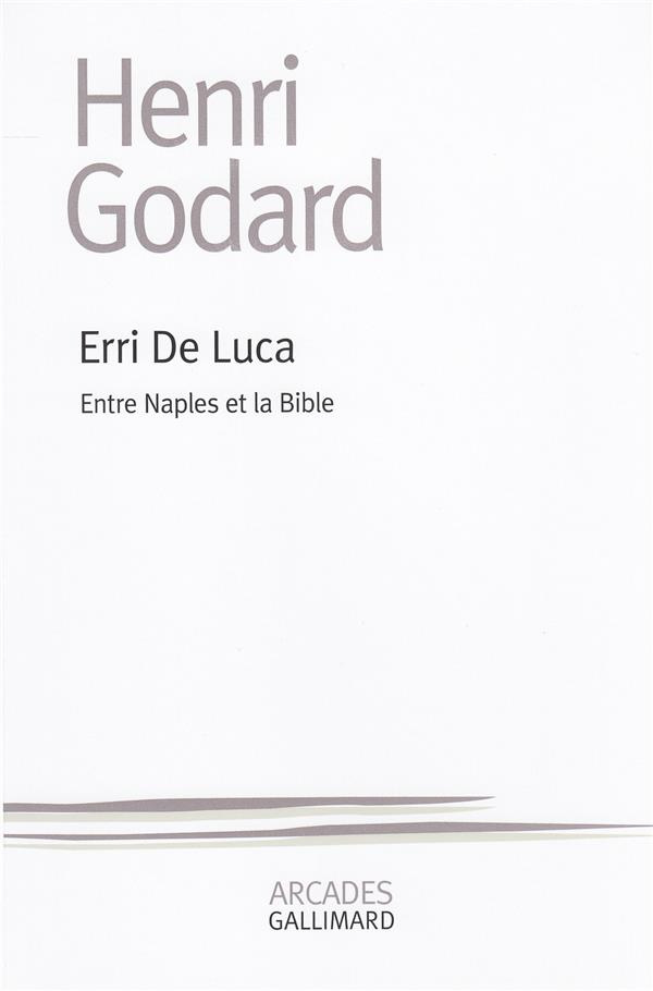 Erri de Luca. Entre Naples et la Bible