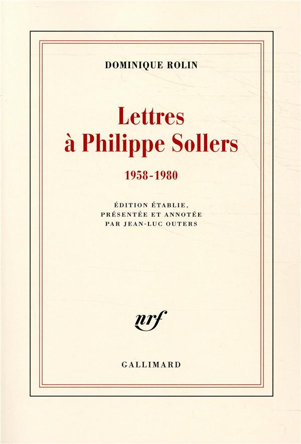 Lettres à Philippe Sollers. 1958-1980