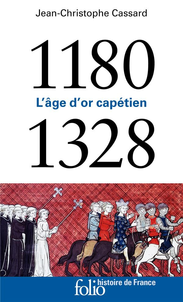 1180-1328. L'âge d’or capétien