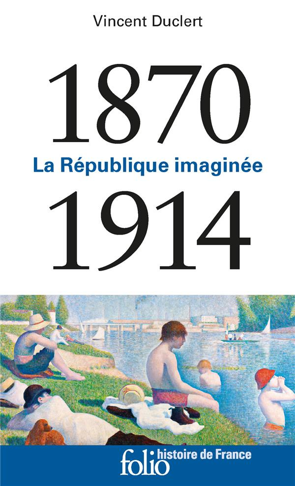 1870-1914 : La République imaginée