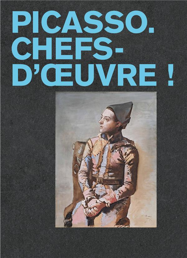 Picasso. Chefs-d'oeuvre !