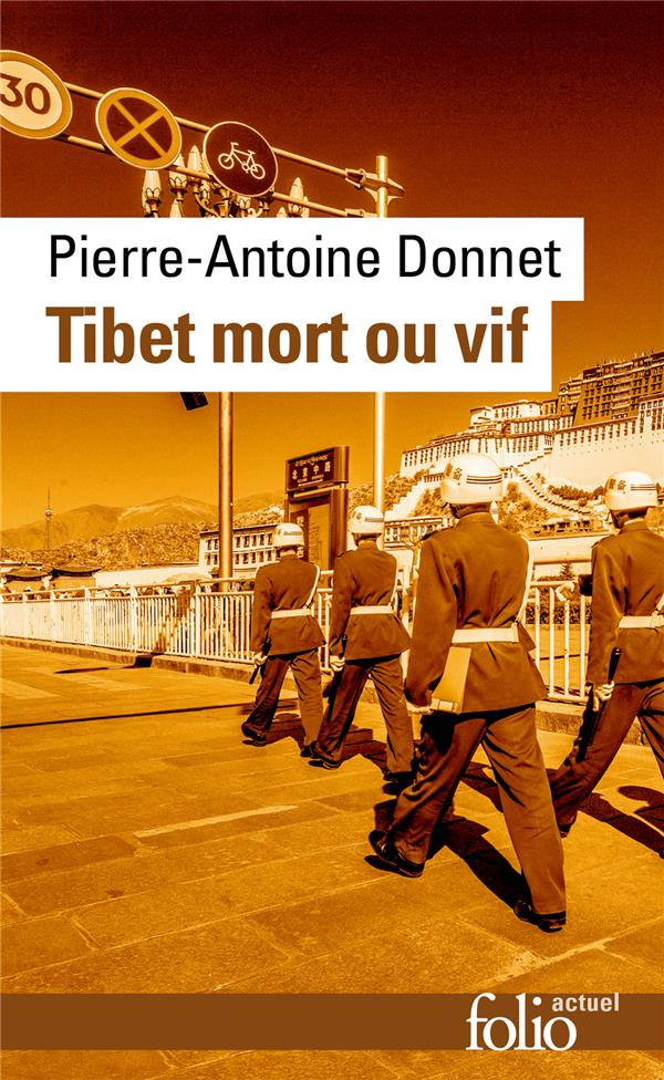 Tibet mort ou vif. Edition revue et augmentée