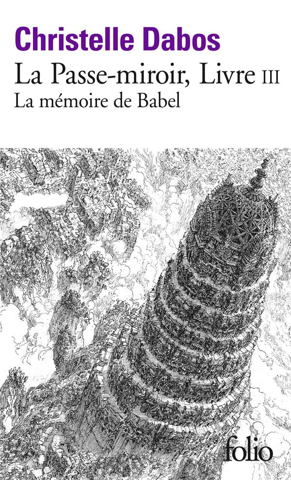 La Passe-miroir Tome 3 : La mémoire de Babel