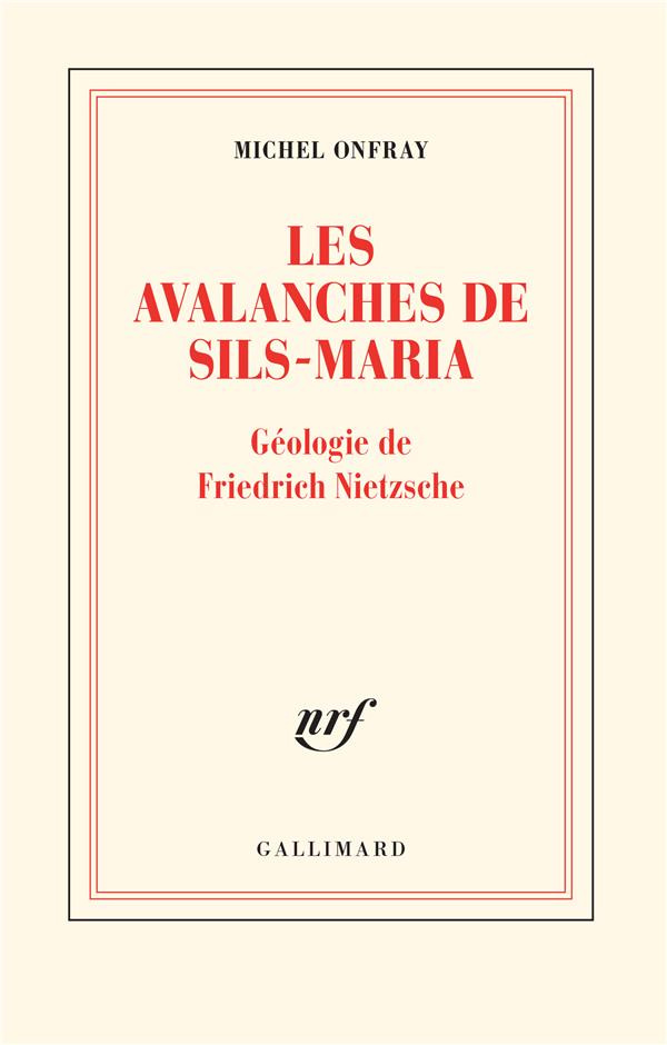 Les avalanches de Sils-Maria. Géologie de Frédéric Nietzsche