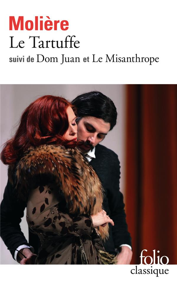 Le Tartuffe ; Dom Juan ; Le Misanthrope