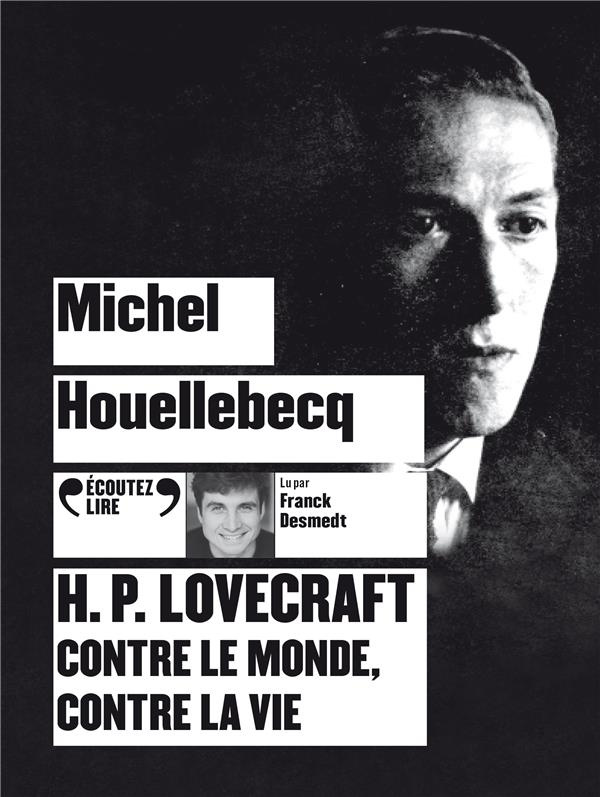 H.P. Lovecraft. Contre le monde, contre la vie, 1 CD audio MP3