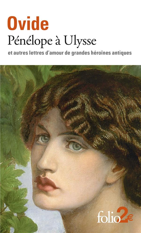 Pénelope à Ulysse. Et autres lettres d'amour de grandes héroïnes antiques