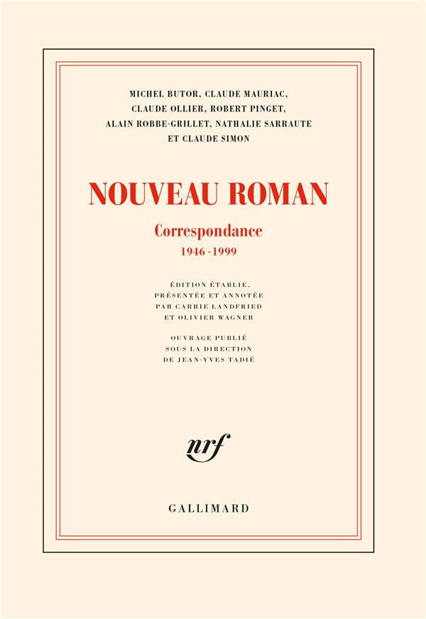 Nouveau roman. Correspondance, 1946-1999
