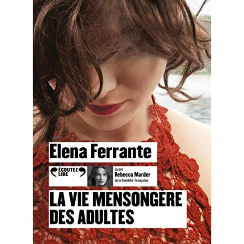 La vie mensongère des adultes. 2 CD audio MP3