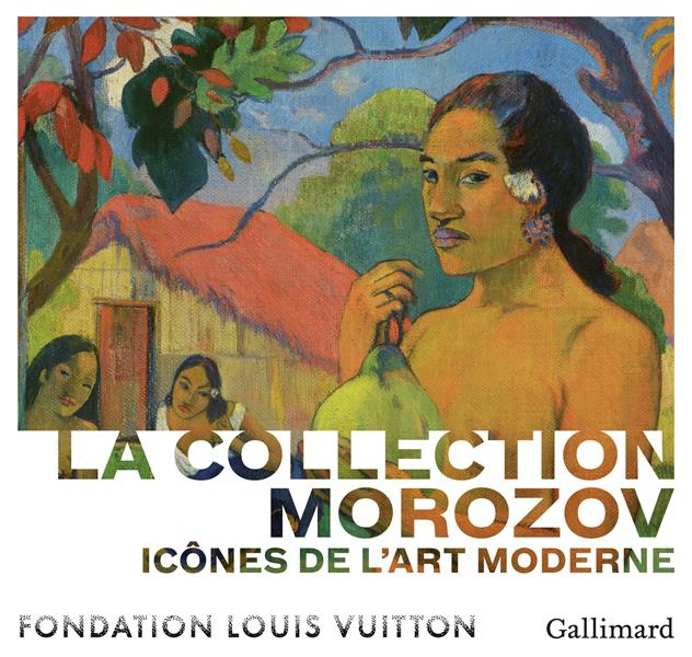 Icônes de l'Art moderne. La collection Morozov