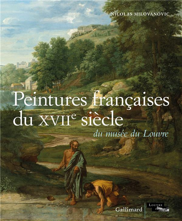 Catalogue des peintures françaises du XVII? siècle du musée du Louvre