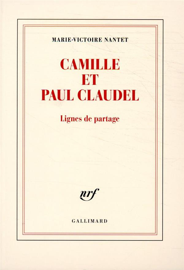 Camille et Paul Claudel. Lignes de partage