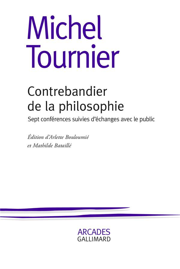 Contrebandier de la philosophie. Sept conférences suivies d'échanges avec le public