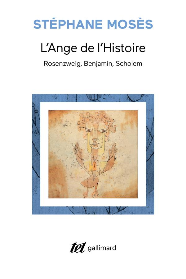 L'Ange de l'Histoire. Rosenzweig, Benjamin, Scholem