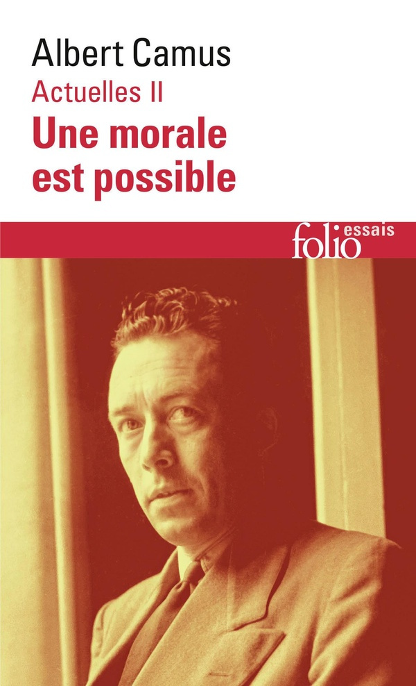 Actuelles. Tome 2, Une morale est possible 1948-1953
