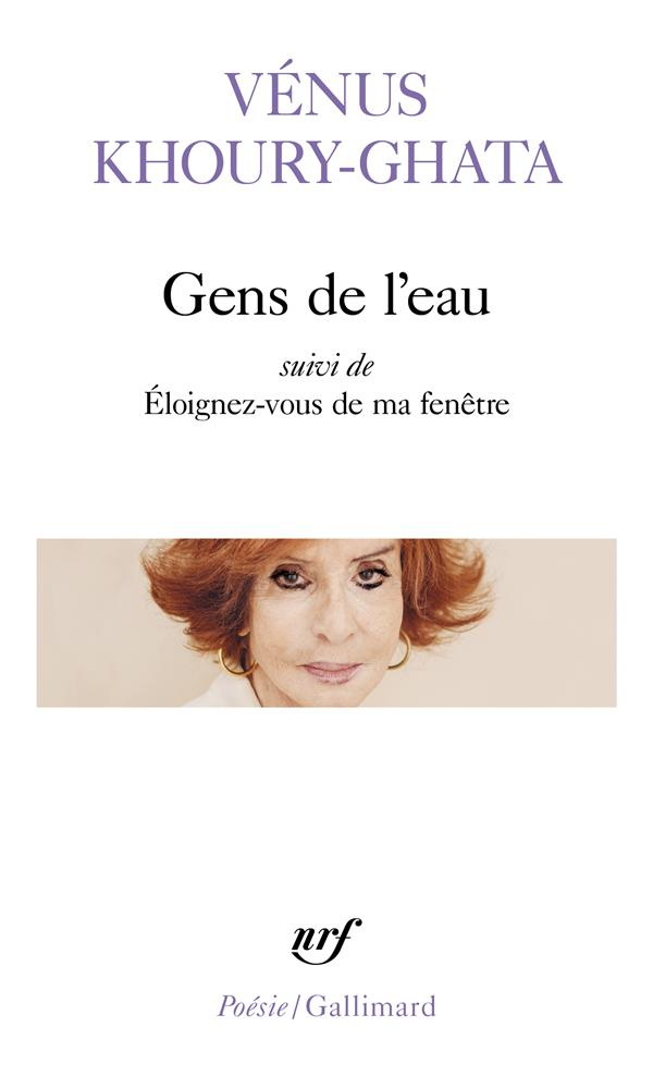 Gens de l'eau. Suivi de Eloignez-vous de ma fenêtre