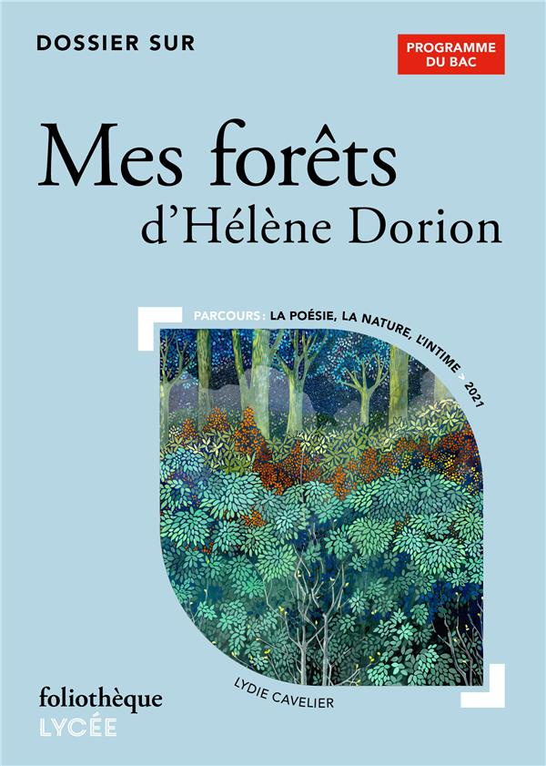 Dossier sur Mes forêts d'Hélène Dorion
