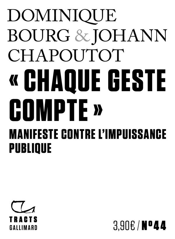 Chaque geste compte. Manifeste contre l'impuissance publique