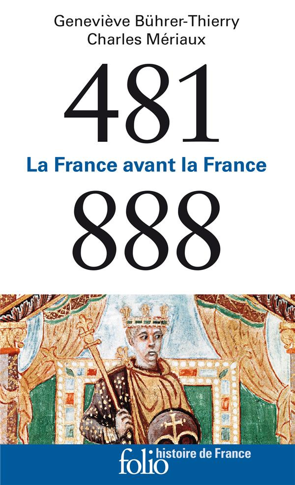 La France avant la France (481-888)