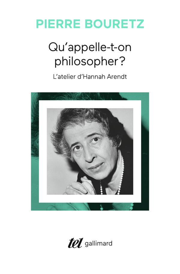 Qu'appelle-t-on philosopher ? L'atelier d'Hannah Arendt