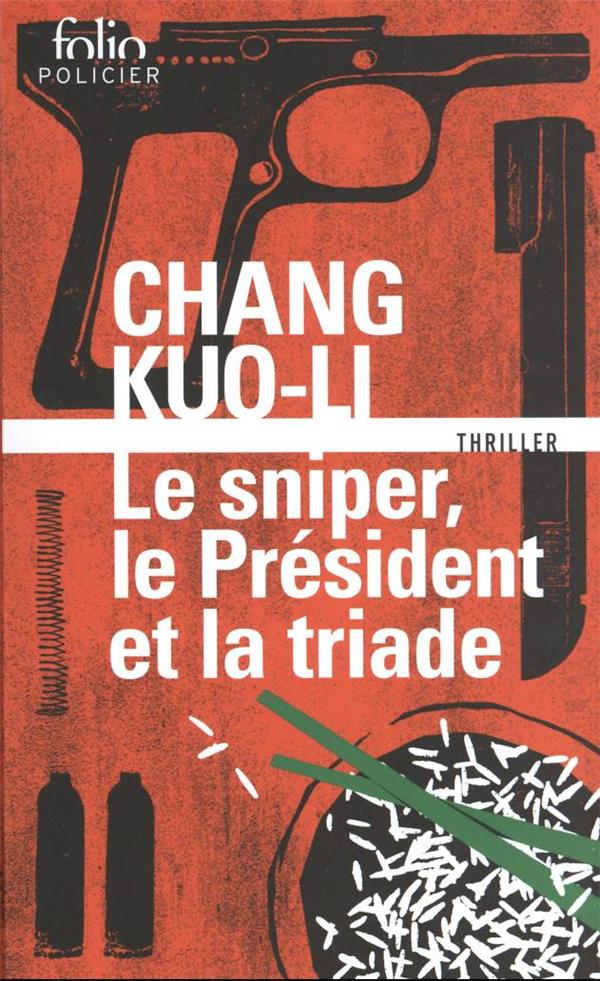Le sniper, le Président et la triade