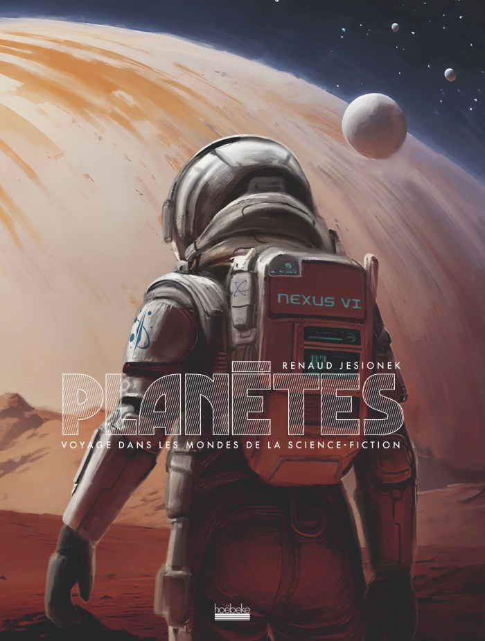 Planètes. Voyage dans les mondes de la science-fiction