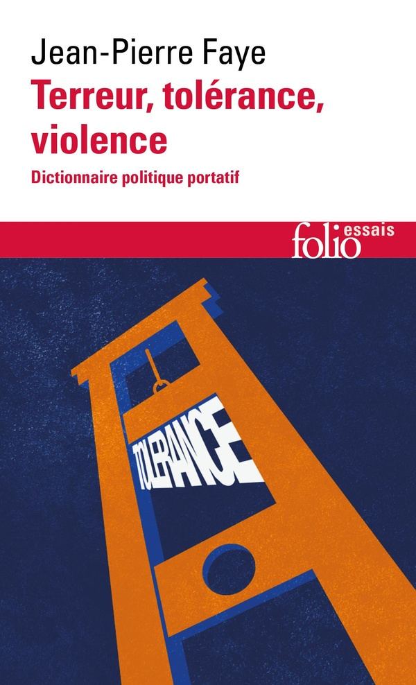 Terreur, tolérance, violence. Dictionnaire politique portatif, Edition revue et augmentée