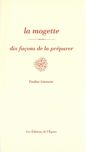 La mogette. Dix façons de la préparer