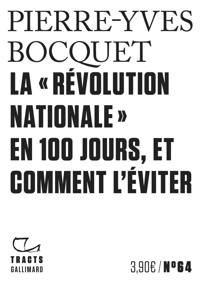 La "Révolution nationale" en 100 jours, et comment l'éviter
