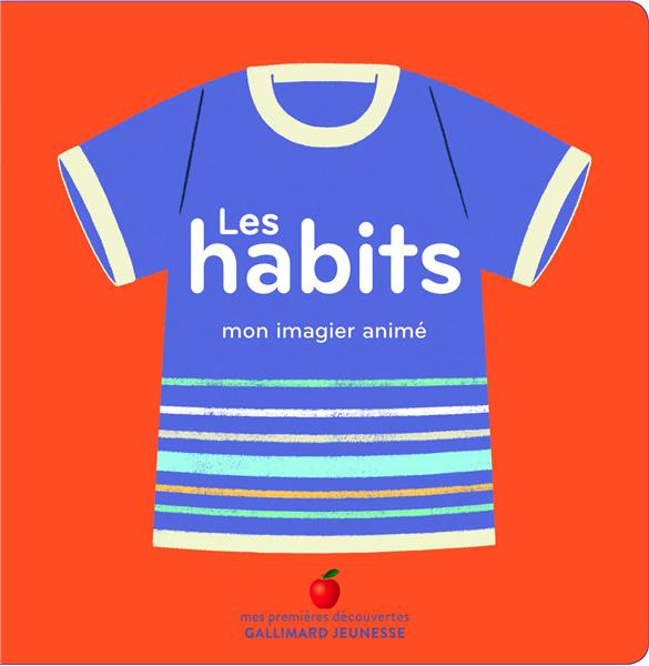 Les habits. Mon imagier animé