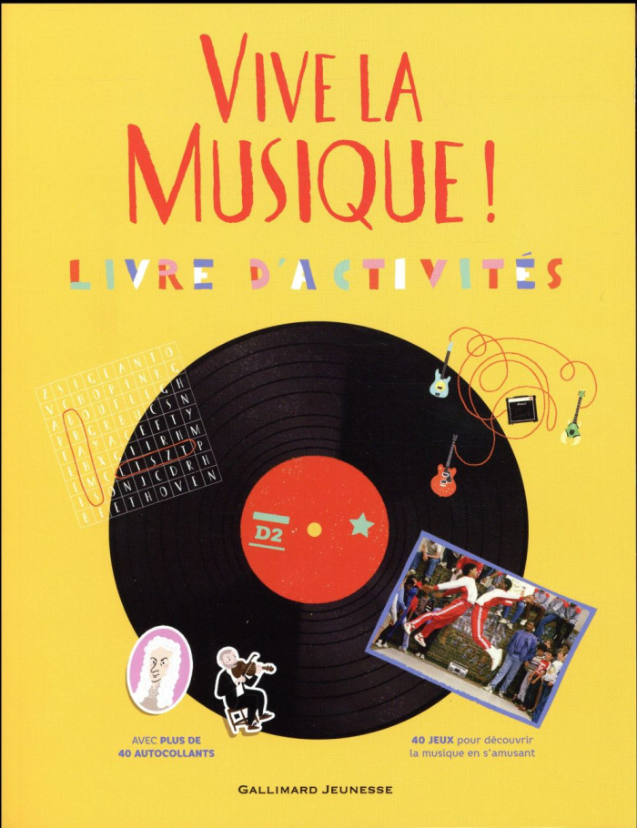 Vive la musique ! Livre d'activités (8-11 ans)