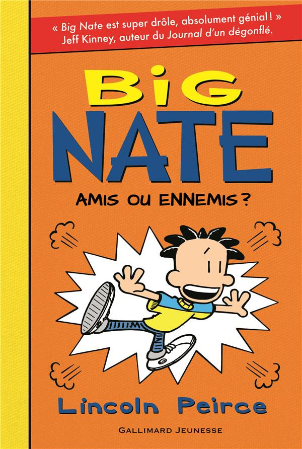 Big Nate Tome 8 : Amis ou ennemis ?