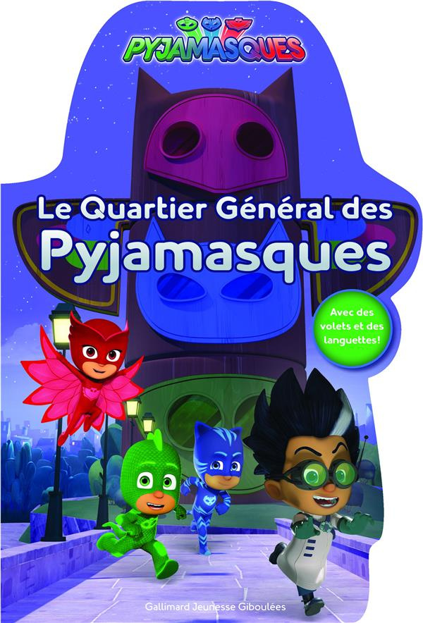 Le quartier général des Pyjamasques. Avec des volets et des languettes !