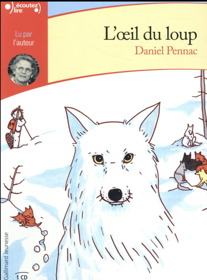 L'oeil du loup. 1 CD audio